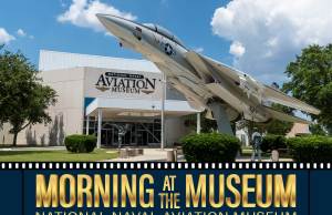“Morning at the Museum” Returns to the National Naval Aviation Museum in February